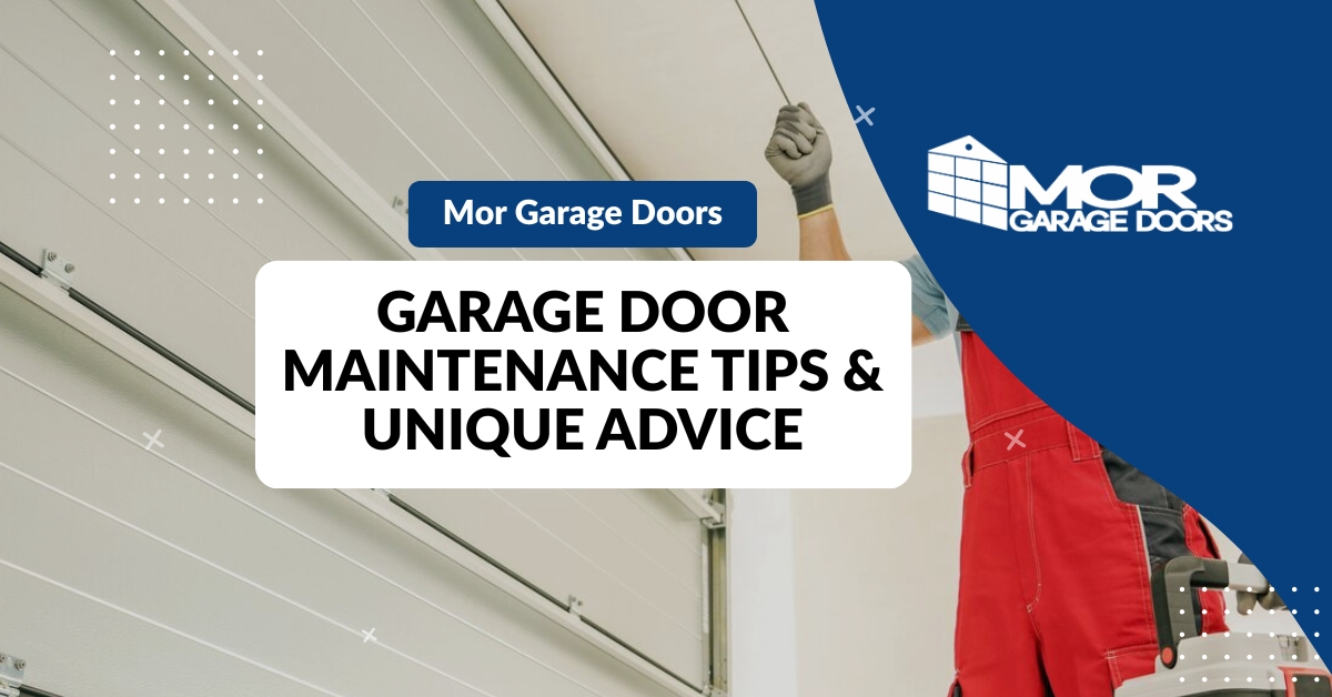 Mor Garage Doors - Garage Door Maintenance Tips & Tricks